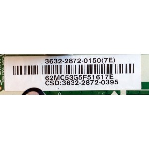 MAIN FUENTE (COMBO) PARA TV VIZIO / NUMERO DE PARTE 3632-2872-0150 / 0171-2271-5647 / 3632-2872-0395 / MODELOS D32HN-D0 LAUAUKBS / D32HN-D0 LAUAUKAR / D32HN-D0 LAUAUKAS / D32HN-D0 LAUAUKES